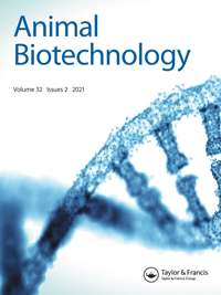Cover image for Animal Biotechnology, Volume 32, Issue 2, 2021