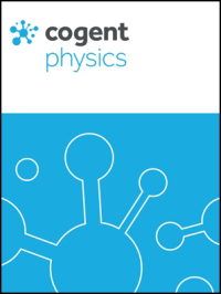 Cover image for Cogent Physics, Volume 3, Issue 1, 2016