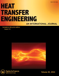 Cover image for Heat Transfer Engineering, Volume 45, Issue 7-8, 2024