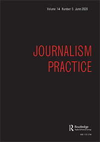 Cover image for Journalism Practice, Volume 14, Issue 5, 2020