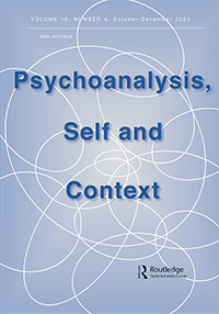 Cover image for Psychoanalysis, Self and Context, Volume 16, Issue 4, 2021