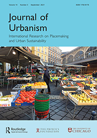 Cover image for Journal of Urbanism: International Research on Placemaking and Urban Sustainability, Volume 14, Issue 3, 2021