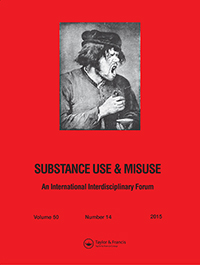 Cover image for Substance Use & Misuse, Volume 50, Issue 14, 2015