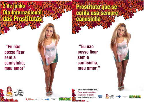 Figure 3. Ministry of Health original (left) and altered campaign (right), both downloaded from the www.aids.gov.br website. The top left of the original image states, ‘June 2nd, International Prostitute's Day.' In the altered image, this is replaced with ‘A prostitute who takes care of herself always uses a condom' and a text on the bottom left stating, ‘Life is better without aids. Get your condom at the health center. AIDS still doesn't have a cure.' Pictured is Cida Vieira, president of the Minas Gerais Prostitutes' Association (APROSMIG). ©Governo do Brasil. No changes were made to the images.
