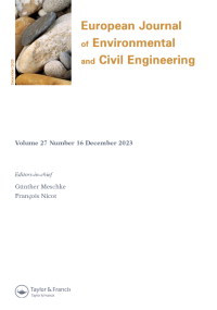 Cover image for European Journal of Environmental and Civil Engineering, Volume 27, Issue 16, 2023