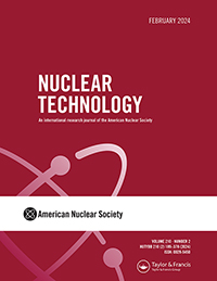 Cover image for Nuclear Technology, Volume 210, Issue 2, 2024