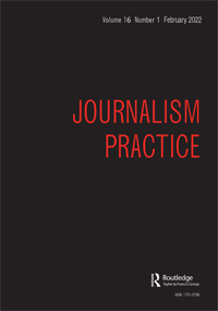 Cover image for Journalism Practice, Volume 16, Issue 1, 2022