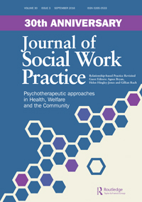 Cover image for Journal of Social Work Practice, Volume 30, Issue 3, 2016