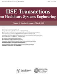 Cover image for IISE Transactions on Healthcare Systems Engineering, Volume 10, Issue 1, 2020