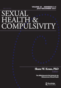 Cover image for Sexual Health & Compulsivity, Volume 28, Issue 3-4, 2021