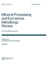 Cover image for Mineral Processing and Extractive Metallurgy Review, Volume 44, Issue 1, 2023
