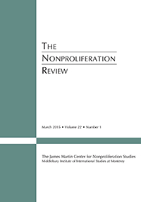 Cover image for The Nonproliferation Review, Volume 22, Issue 1, 2015