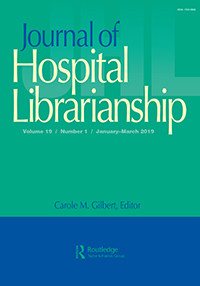 Cover image for Journal of Hospital Librarianship, Volume 19, Issue 1, 2019