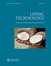 Cover image for Lithic Technology, Volume 40, Issue 4, 2015