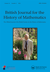 Cover image for British Journal for the History of Mathematics, Volume 36, Issue 2, 2021