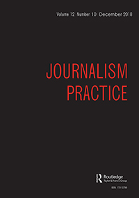 Cover image for Journalism Practice, Volume 12, Issue 10, 2018