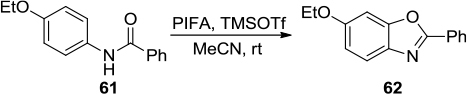 Figure 21 PIFA/TMSOTf-mediated synthesis of benzoxazole derivatives.