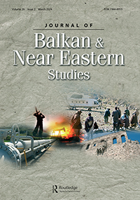 Cover image for Journal of Balkan and Near Eastern Studies, Volume 26, Issue 2, 2024