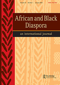 Cover image for African and Black Diaspora: An International Journal, Volume 13, Issue 1, 2020