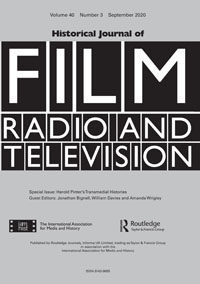 Cover image for Historical Journal of Film, Radio and Television, Volume 40, Issue 3, 2020