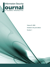 Cover image for Information Security Journal: A Global Perspective, Volume 31, Issue 1, 2022