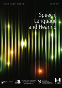 Cover image for Speech, Language and Hearing, Volume 25, Issue 1, 2022