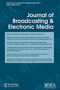 Cover image for Journal of Broadcasting & Electronic Media, Volume 61, Issue 3, 2017