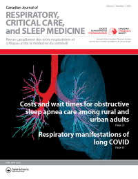 Cover image for Canadian Journal of Respiratory, Critical Care, and Sleep Medicine, Volume 7, Issue 1, 2023