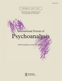 Cover image for International Forum of Psychoanalysis, Volume 31, Issue 1, 2022