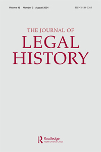 Cover image for The Journal of Legal History, Volume 45, Issue 2, 2024