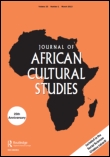 Cover image for Journal of African Cultural Studies, Volume 26, Issue 3, 2014