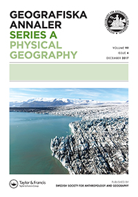 Cover image for Geografiska Annaler: Series A, Physical Geography, Volume 99, Issue 4, 2017