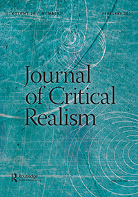 Cover image for Journal of Critical Realism, Volume 20, Issue 1, 2021