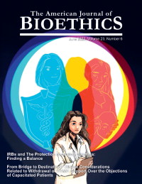 Cover image for The American Journal of Bioethics, Volume 23, Issue 6, 2023