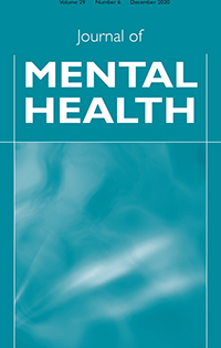 Cover image for Journal of Mental Health, Volume 29, Issue 6, 2020