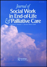 Cover image for Journal of Social Work in End-of-Life & Palliative Care, Volume 13, Issue 1, 2017