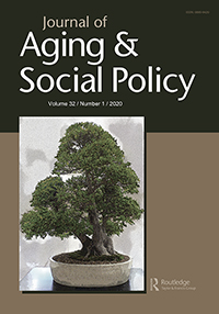 Cover image for Journal of Aging & Social Policy, Volume 32, Issue 1, 2020