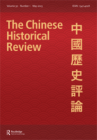 Cover image for The Chinese Historical Review, Volume 30, Issue 1, 2023