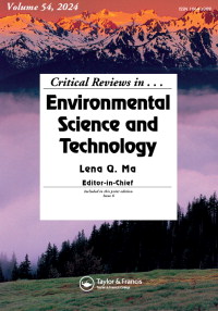 Cover image for Critical Reviews in Environmental Science and Technology, Volume 54, Issue 6, 2024
