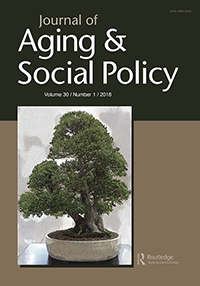 Cover image for Journal of Aging & Social Policy, Volume 30, Issue 1, 2018
