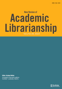 Cover image for New Review of Academic Librarianship, Volume 29, Issue 1, 2023