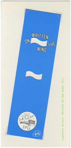 Figure 8 Save the date invitation card containing Lawrence Weiner’s bookmark Written on the Wind, 2013. Courtesy: Focal Point Gallery.