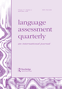 Cover image for Language Assessment Quarterly, Volume 17, Issue 2, 2020