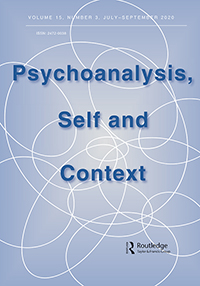 Cover image for Psychoanalysis, Self and Context, Volume 15, Issue 3, 2020