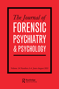 Cover image for The Journal of Forensic Psychiatry & Psychology, Volume 34, Issue 3-4, 2023
