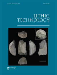 Cover image for Lithic Technology, Volume 47, Issue 2, 2022