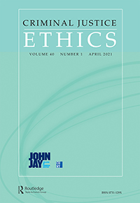 Cover image for Criminal Justice Ethics, Volume 40, Issue 1, 2021