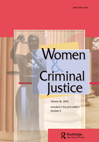 Cover image for Women & Criminal Justice, Volume 32, Issue 6, 2022