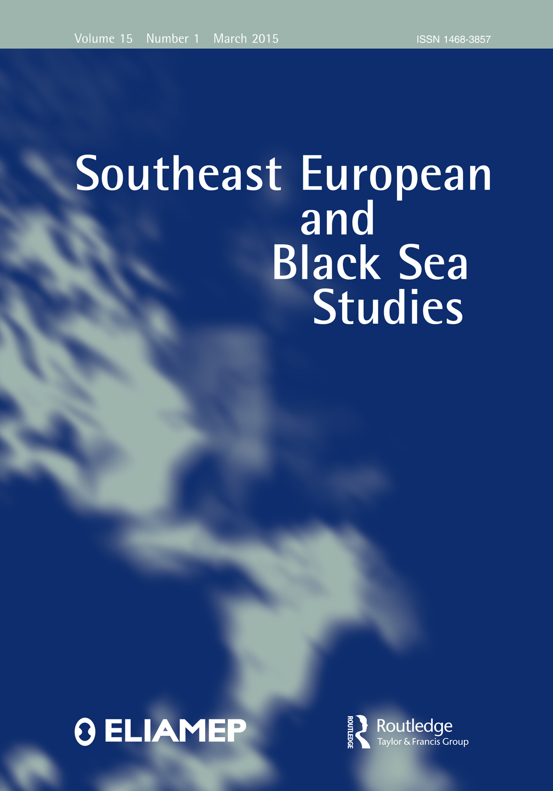 Cover image for Southeast European and Black Sea Studies, Volume 15, Issue 1, 2015