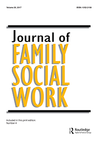 Cover image for Journal of Family Social Work, Volume 20, Issue 4, 2017